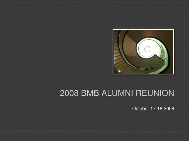 2008 bmb alumni reunion