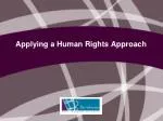 Applying a Human Rights Approach - slide 1