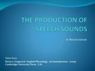 the production of speech sounds