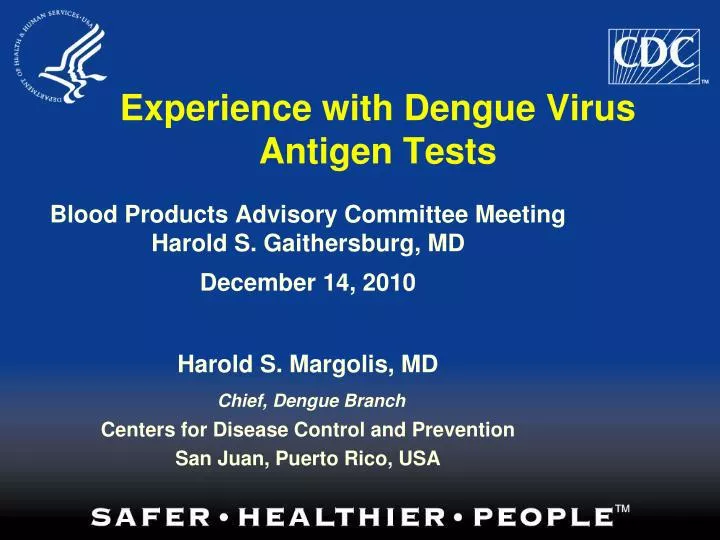 experience with dengue virus antigen tests