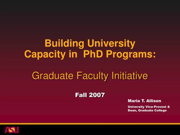 building university capacity in phd programs graduate faculty initiative fall 2007