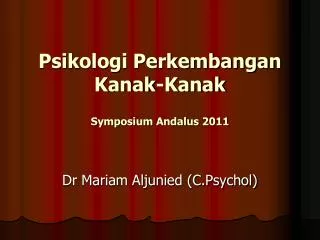 Psikologi Perkembangan Kanak-Kanak Symposium Andalus 2011