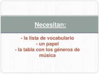 necesitan