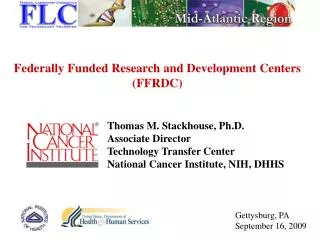 Thomas M. Stackhouse, Ph.D. Associate Director Technology Transfer Center National Cancer Institute, NIH, DHHS