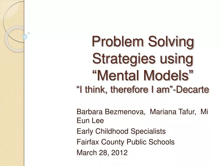 problem solving strategies using mental models i think therefore i am decarte