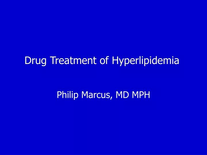 drug treatment of hyperlipidemia