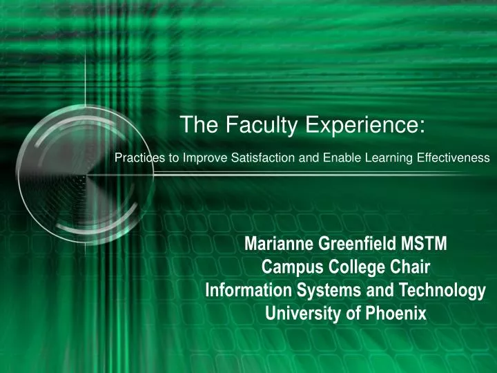the faculty experience practices to improve satisfaction and enable learning effectiveness