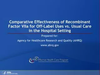 Comparative Effectiveness of Recombinant Factor VIIa for Off-Label Uses vs. Usual Care in the Hospital Setting