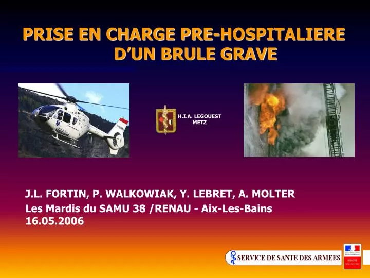 prise en charge pre hospitaliere d un brule grave