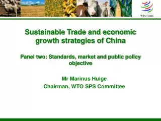 Sustainable Trade and economic growth strategies of China Panel two: Standards, market and public policy objective