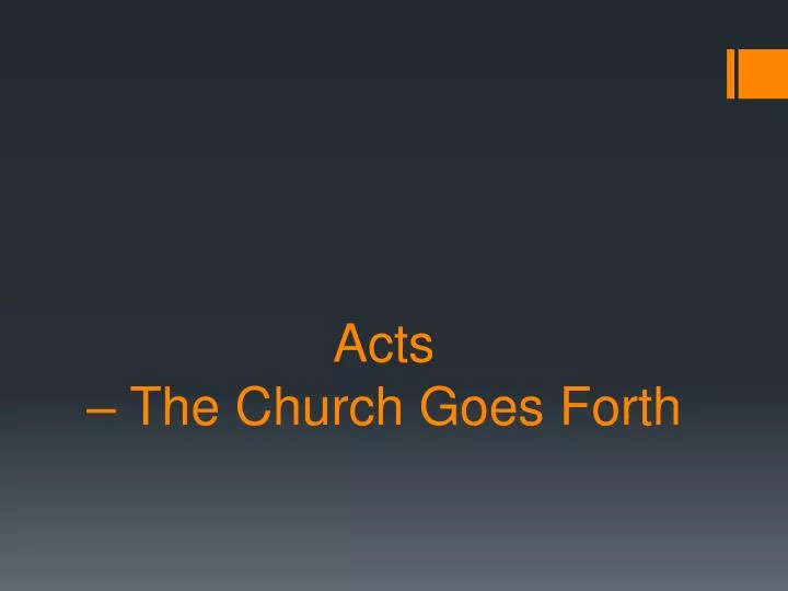 acts the church goes forth