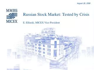 Russian Stock Market: Tested by Crisis