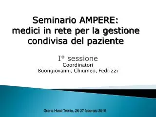 i sessione coordinatori buongiovanni chiumeo fedrizzi