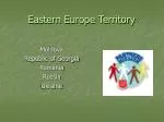 Eastern Europe Territory - slide 1