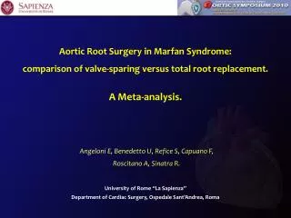 Aortic Root Surgery in Marfan Syndrome: comparison of valve-sparing versus total root replacement. A Meta-analysis.