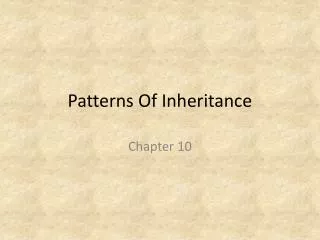 Patterns Of Inheritance