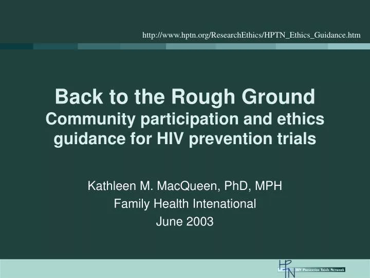 back to the rough ground community participation and ethics guidance for hiv prevention trials