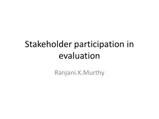 Stakeholder participation in evaluation