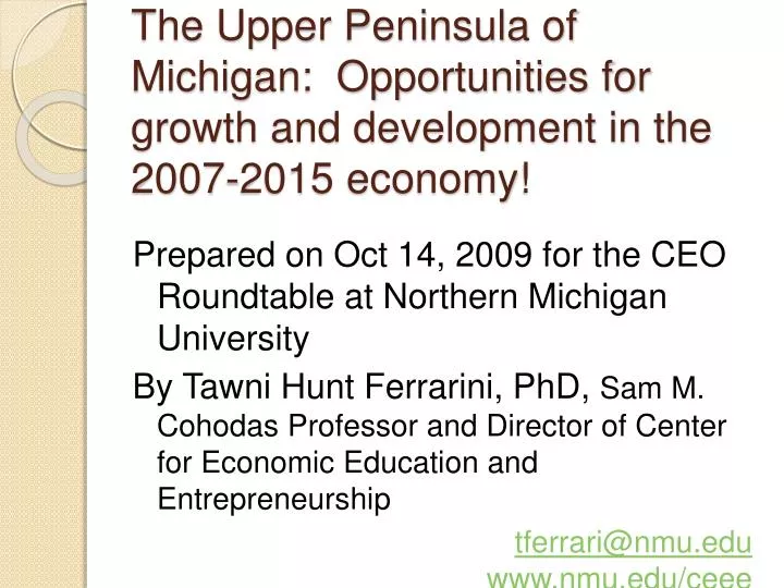 the upper peninsula of michigan opportunities for growth and development in the 2007 2015 economy