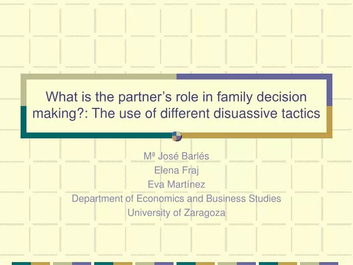 what is the partner s role in family decision making the use of different disuassive tactics