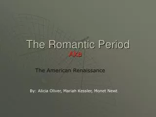 The Romantic Period