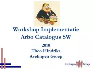 Workshop Implementatie Arbo Catalogus SW