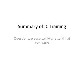 Summary of IC Training