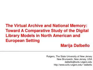 The Virtual Archive and National Memory: Toward A Comparative Study of the Digital Library Models in North American and