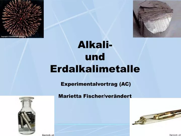 alkali und erdalkalimetalle experimentalvortrag ac marietta fischer ver ndert