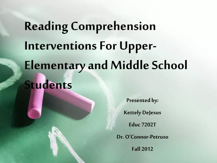 reading comprehension interventions for upper elementary and middle school students