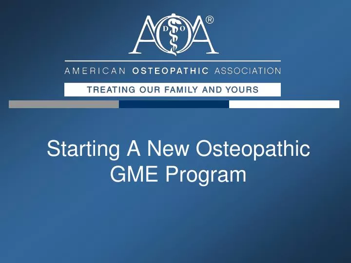 starting a new osteopathic gme program
