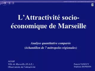 L’Attractivité socio-économique de Marseille