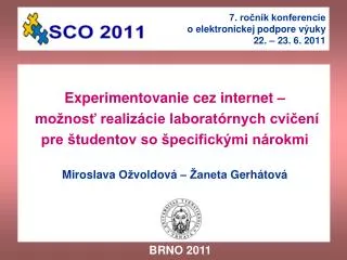 7. ročník konferencie o elektronickej podpore výuky 22. – 23. 6. 2011