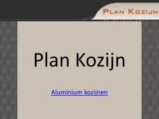 uw aluminium kozijnen koopt u op plan-kozijn.nl