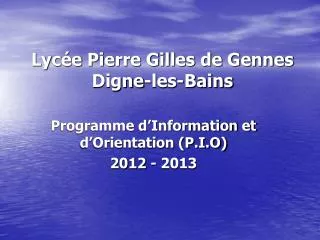 Lycée Pierre Gilles de Gennes Digne-les-Bains