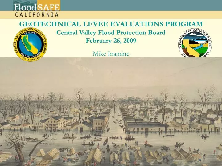 geotechnical levee evaluations program central valley flood protection board february 26 2009