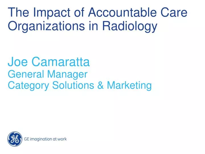 the impact of accountable care organizations in radiology
