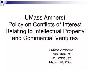 UMass Amherst Policy on Conflicts of Interest Relating to Intellectual Property and Commercial Ventures
