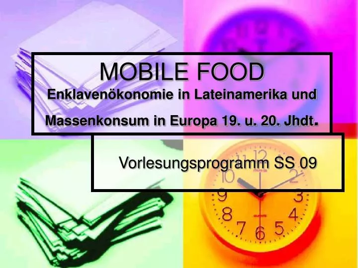 mobile food enklaven konomie in lateinamerika und massenkonsum in europa 19 u 20 jhdt