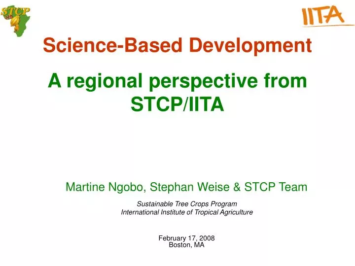 science based development a regional perspective from stcp iita