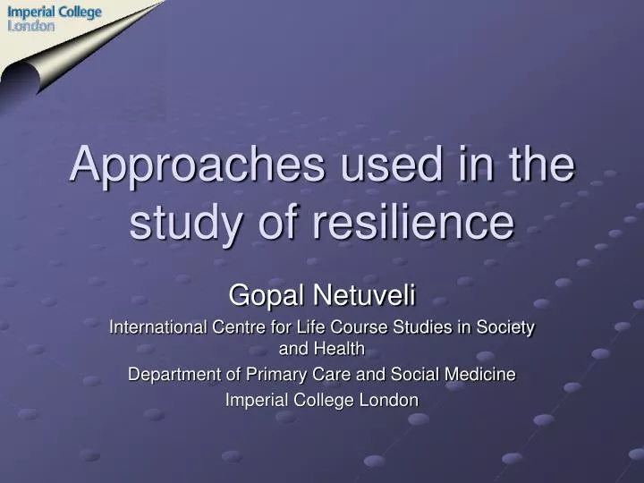 approaches used in the study of resilience