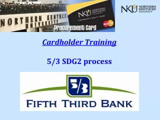 Cardholder Training 5/3 SDG2 process