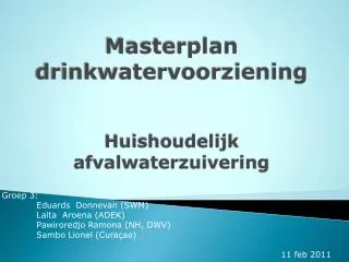 Masterplan drinkwatervoorziening Huishoudelijk afvalwaterzuivering