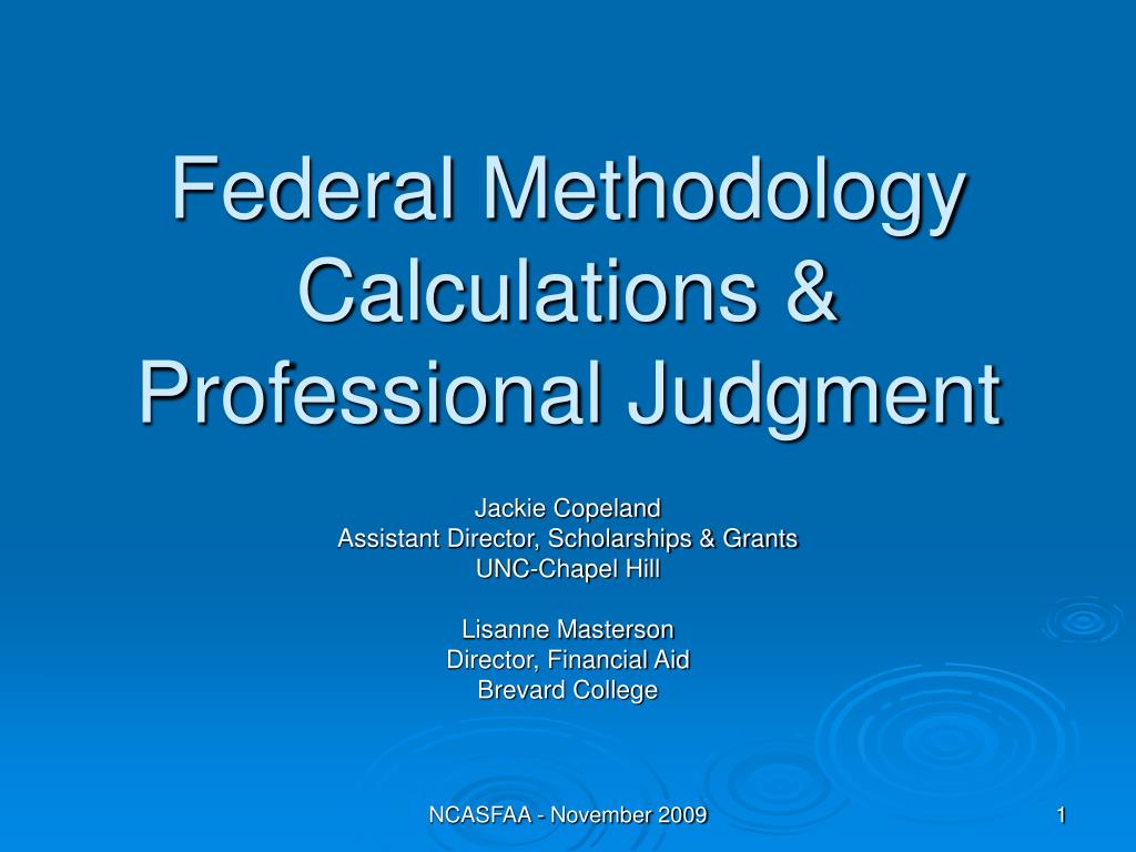PPT - Federal Methodology Calculations & Professional Judgment ...