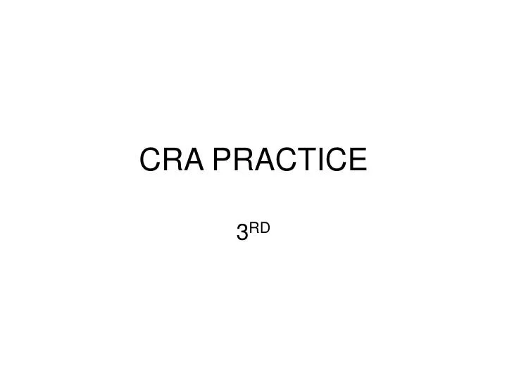 cra practice