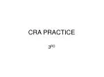 CRA PRACTICE - slide 1
