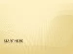 Start Here - slide 1