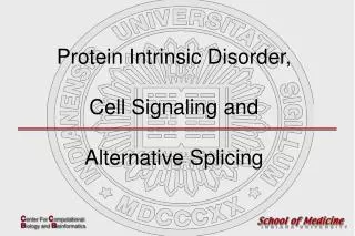 Protein Intrinsic Disorder, Cell Signaling and Alternative Splicing