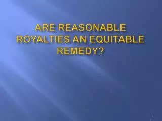 Are Reasonable Royalties An Equitable Remedy?