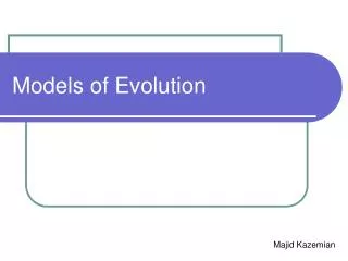 Models of Evolution